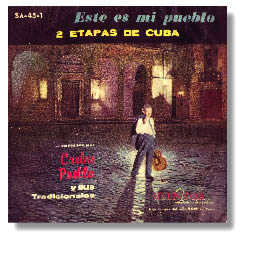 Delicias a 45 RPM:Carlos Puebla y sus Tradicionales